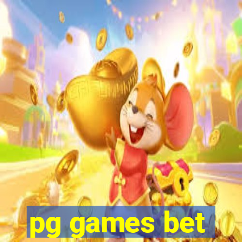 pg games bet